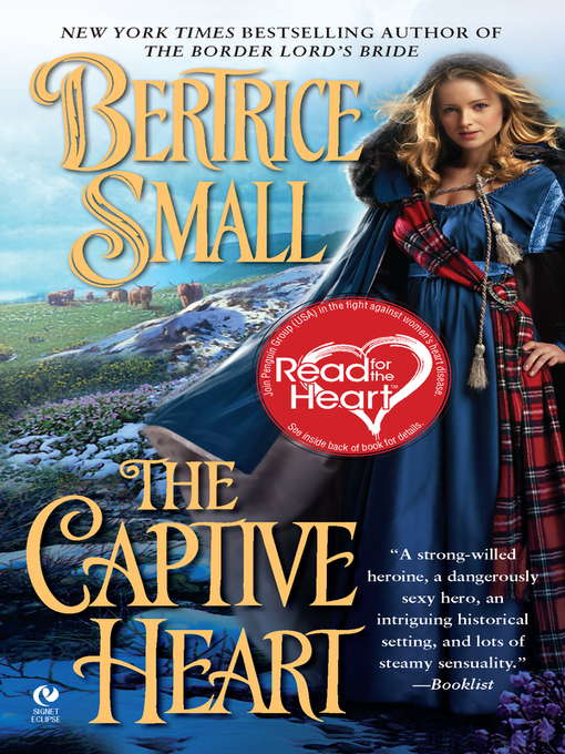 Title details for The Captive Heart by Bertrice Small - Available